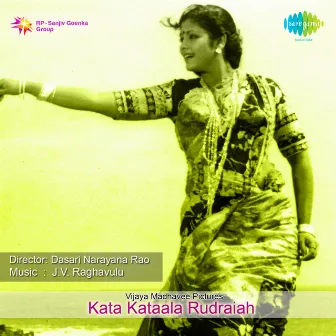 Kata kataala Rudraiah (Original Motion Picture Soundtrack) by J. V. Raghavulu