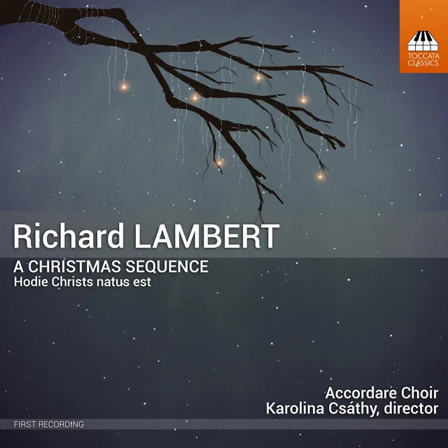 Richard Lambert: A Christmas Sequence: Hodie Christus natus est