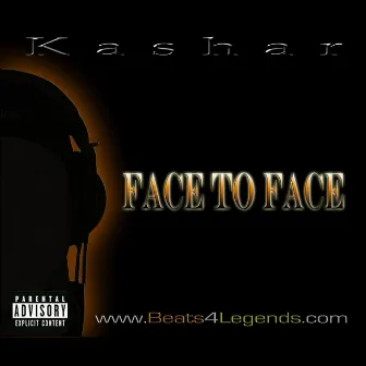 Face to Face by Kashar