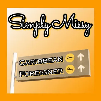 Caribbean Foreigner by Simply Missy