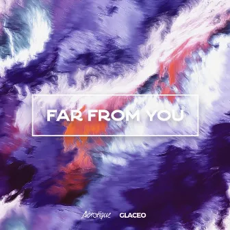 Far from You by Aérotique