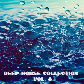 Deep House Collection Vol. 8 by Dj A Jensen