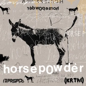 Horsepowder EP by [KRTM]