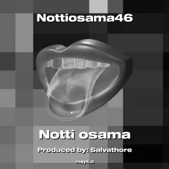 Nottiosama46 by Notti Osama