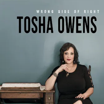 Wrong Side of Right by Tosha Owens