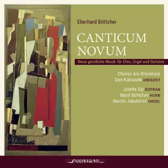 Canticum novum (Neue geistliche Musik für Chor, Orgel und Solisten) by Dan Kalousek