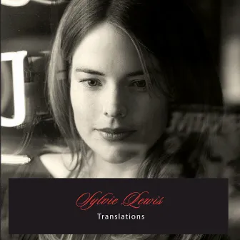 Translations by Sylvie Lewis