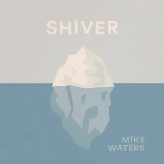 Shiver by Mike Waters