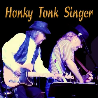 Honky Tonk Singer by J. K. Coltrain