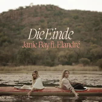 Die Einde by Janie Bay