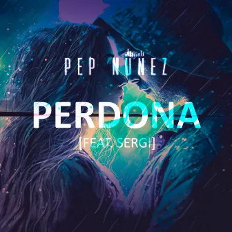 PERDONA by Pep Núñez