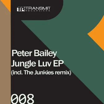 Jungle Luv EP by Peter Bailey