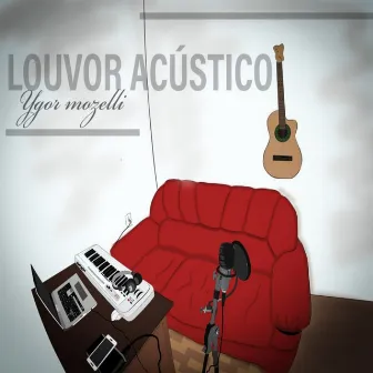 Louvor Acústico by Ygor Mozelli