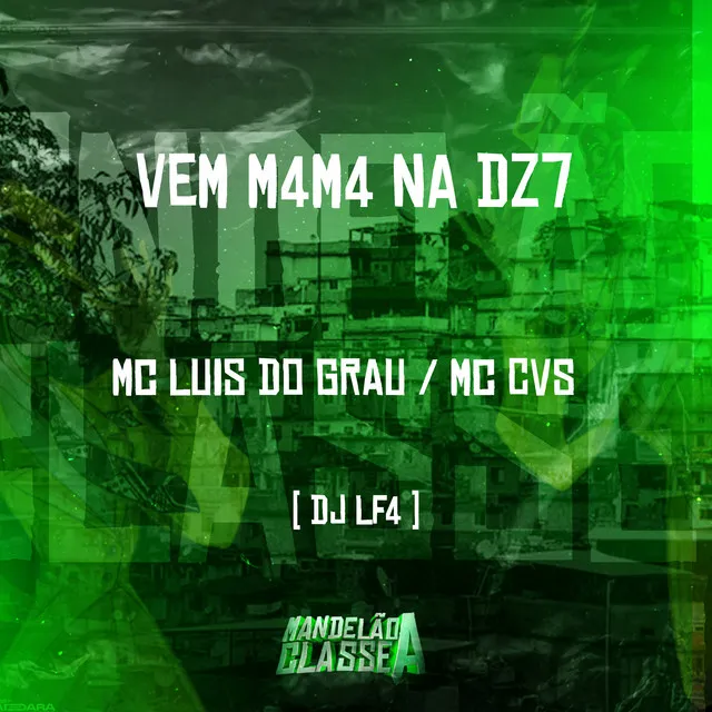 Vem M4M4 na Dz7