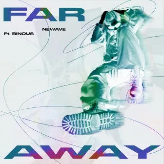 Far Away by Newave