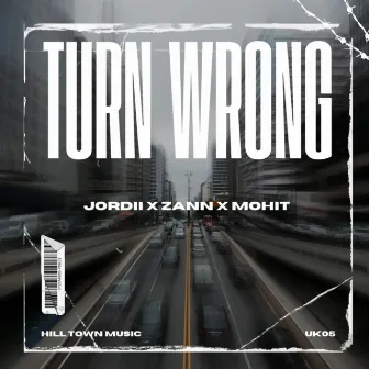 Wrong turn by ZANN