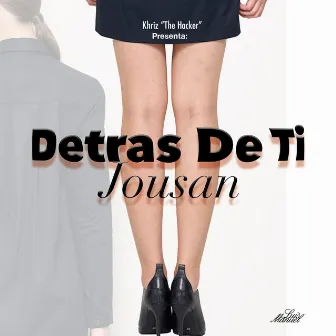 Detras De Ti by Jousan