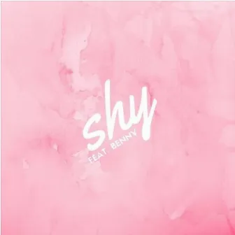 Shy (feat. Benn¥) by Unknown Artist