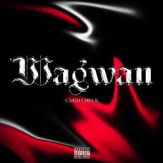 WAGWAN by CARTI CHECK