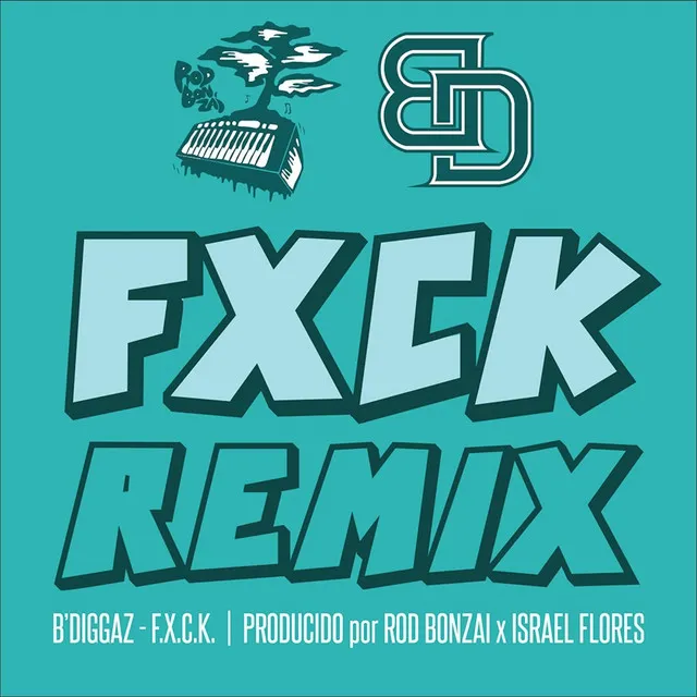 F.X.C.K. (Remix)