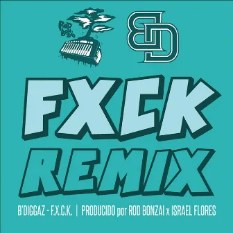 F.X.C.K. (Remix) by RodBonzai