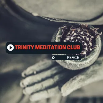 Peace by Trinity Meditationn Club