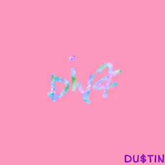 Diva by DU$T1N