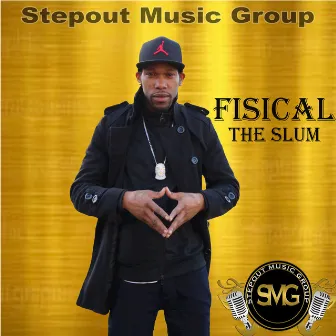 The Slum (Hot Pot Riddim) by Fisical