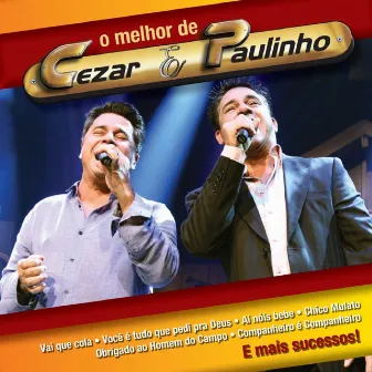 O Melhor de Cezar & Paulinho (Ao Vivo) by Cezar & Paulinho