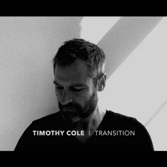 Transition by Timothy Cole