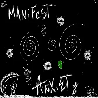 Manifest Anxiety by Broke