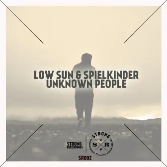 Unknown People by The Low Sun