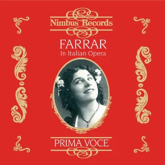 Farrar in Italian Opera by Antonio Scotti