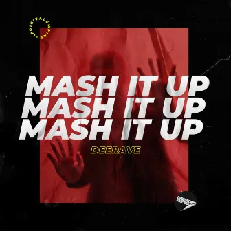 Mash It Up by Deerave