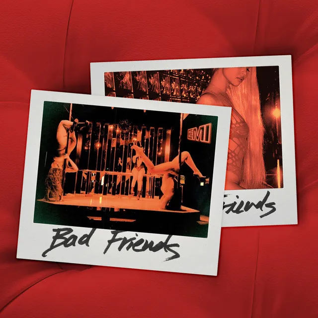 Bad Friends