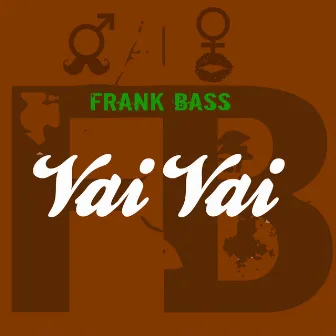 Vai Vai by Frankbass