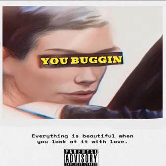 You Buggin by Vante