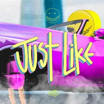 Just Like by Drop Dealer