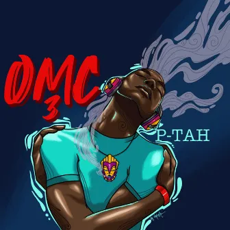 OMC 3 by P-Tah