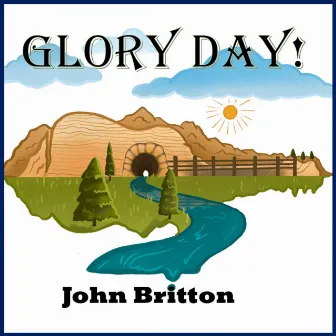 Glory Day! by John Britton