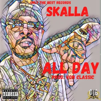 All Day by Skalla