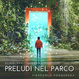 Preludi nel parco by Pierpaola Porqueddu