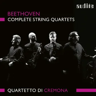 Beethoven: Complete String Quartets by Quartetto di Cremona