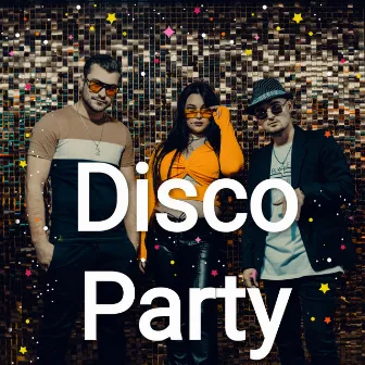 Disco Party by DICIU