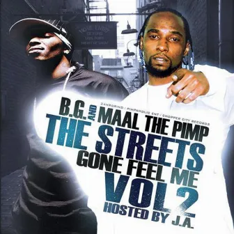 The Streets Gone Feel Me, Vol. 2 (Double Disc/ Vol. 1) by B.G. Aka B. Gizzle