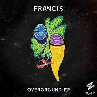 Overground EP by Francis (UK)