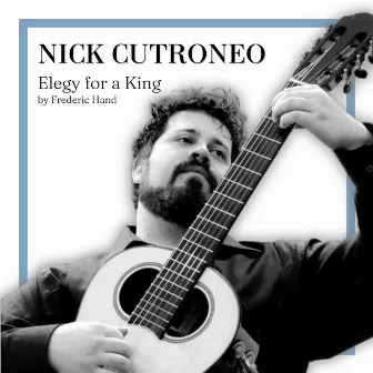 Elegy for a King by Nick Cutroneo