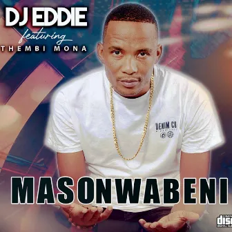 Masonwabeni by Djeddie bw