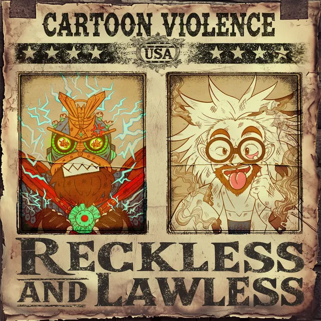 Reckless and Lawless