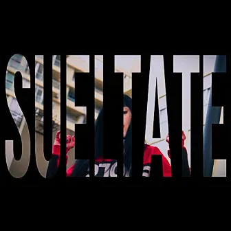 SUELTATE by Jezz